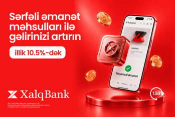 "Xalq Bank" müştəriləri üçün illik 10,5%-dək gəlir əldə etmək imkanı
