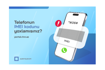 “AzInTelecom” tərəfindən 24 mindən çox - “KLON” IMEI KOD BLOKLANIB