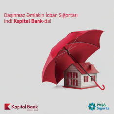 Əmlakınızı "Kapital Bank"da sığortalayın! - İLK DƏFƏ