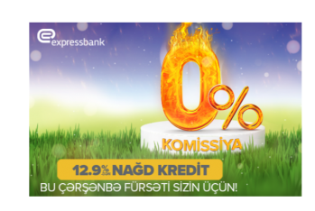 “Expressbank” Od Çərşənbəsində 0% komissiya ilə nağd pul kreditini - Sizə TƏKLİF EDİR