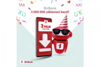 "BirBank"ın yükləmə sayı - 3 Milyonu Keçdi