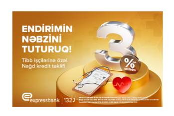 Tibb İşçiləri üçün 3%-dək endirimlə kredit - EXPRESSBANK