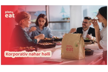 “Bu gün nə yeyək?” sualı tarixə qovuşur: “Plan & Eat” Azərbaycanda korporativ nahar mədəniyyətini kökündən dəyişir 
