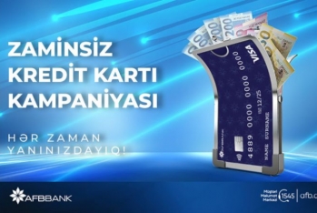 “AFB Bank” “Zaminsiz kredit Kartı” kampaniyasının - MÜDDƏTİNİ UZATDI