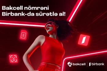 Bakcell и Birbank стали первыми в Азербайджане