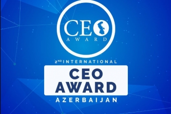 Azərbaycanda “CEO Award Azerbaijan” - MÜSABIQƏSI BAŞLADI