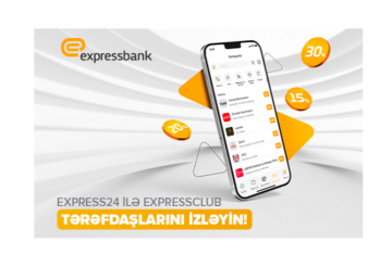 Artıq “Express24” mobil tətbiqində “Expressclub” partnyorlarını izləmək imkanı - ƏLAVƏ EDİLDİ