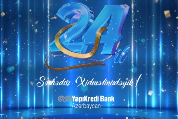 “Yapı Kredi Bank Azərbaycan” QSC 24 yaşını - [red]QEYD EDİR![/red] | FED.az
