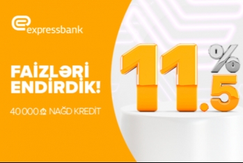 Expressbank kredit faizini azaltdı – İLLİK 11.5%