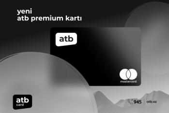 Выгодная карта atb premium для клиентов Azer Turk Bank