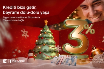Kreditinizi Birbank-a gətirin - [red]3% YENİ İL ENDİRİMİ QAZANIN![/red] | FED.az