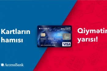 “AccessBank”ın debit kartları - 50% ENDİRİMLƏ!