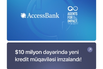 AccessBank $10 milyon dəyərində yeni kredit müqaviləsi imzaladığını - ELAN EDİR