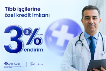 AFB Bank tibb işçiləri üçün nağd pul krediti üzrə xüsusi kampaniya - TƏQDİM EDİR