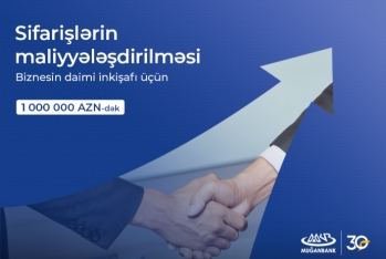 "Muğanbank"dan yeni biznes kredit məhsulu – Sifarişlərin maliyyələşdirilməsi