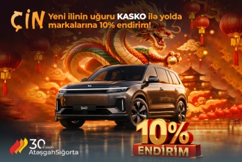“Atəşgah” Sığortadan Çin avtomobillərinə - KASKO ENDİRİMİ!