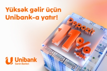 Unibank əmanətinizi yüksək faizlə - QƏBUL EDİR