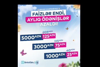 "Bank of Baku"dan Bahar Kampaniyası - FAİZLƏR ENİR, AYLIQ ÖDƏNİŞLƏR AZALIR!