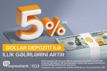 Dollar depozitinə illik 5%-dək gəlir - Expressbankda