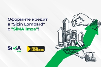 Оформите кредит в "Sizin Lombard" с "SİMA İmza"!