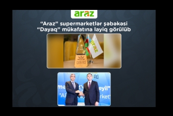 “Araz” supermarketlər şəbəkəsi “Dayaq” mükafatına - LAYİQ GÖRÜLÜB