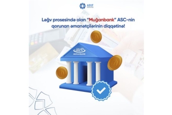 “Muğanbank” ASC-nin qorunan əmanətçilərinin diqqətinə!