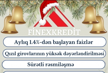 "Finex Kredit"dən ayliq 1,4%-lə kredit təklifi - QIŞ KAMPANİYASI