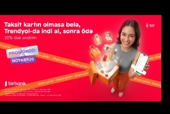Birbank-la “Əfsanə günlər”də - 20%-DƏK ENDİRİMDƏN FAYDALANIN