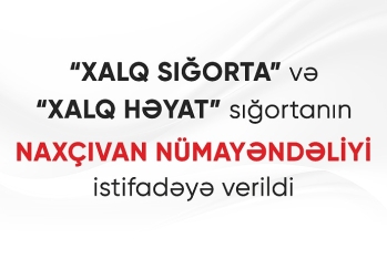Xalq Sığorta və Xalq Həyatın yeni nümayəndəliyinin - AÇILIŞI OLUB