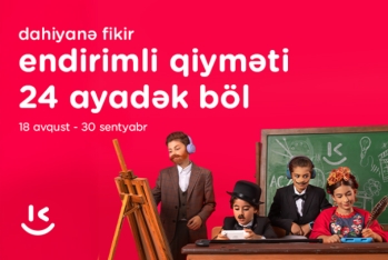“Kontakt”dan yeni dərs dilinə özəl “Dahiyanə fikir”: 50%-DƏK ENDİRİM, 24 AYADƏK ÖDƏMƏ