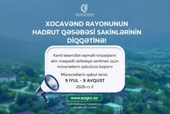 Hadrut qəsəbəsində torpaqların əkin məqsədli istifadəyə verilməsi üçün müraciətlərin qəbuluna başlanır