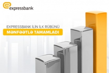 Expressbank  2023-cü ilin ilk rübünü  - MƏNFƏƏTLƏ TAMAMLADI