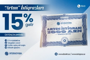 Ölkənin Çox Gəlirli İnvestisiya İmkanı artıq Bazarda! İnternational BOKT-dan İLLİK 15% GƏLİRLİ “ARTIM” İSTİQRAZI!