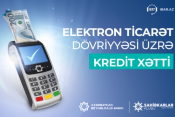 Elektron ticarətlə məşğul olanlara - Beynəlxalq Bankdan Dəstək