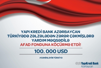 “AFAD"ın “Yapı Kredi Bank Azərbaycan”da - RƏSMİ HESABLARI AÇILDI