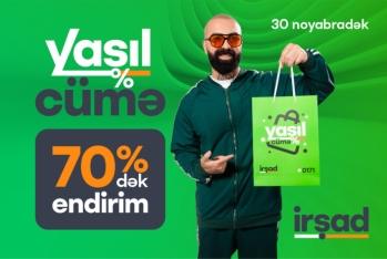 İrşad-da Yaşıl Cümə - BAŞLADI