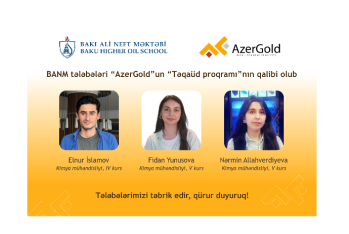 BANM-ın 3 tələbəsi “AzerGold”un “Təqaüd proqramı”nın qalibi olub