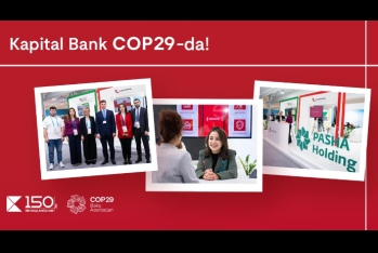 Kapital Bank COP29-da iştirakını davam etdirir