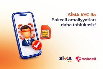 SİMA ilə “Bakcell”in müştəri xidmətləri rəqəmsallaşdırıldı