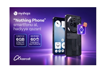 Купите смартфон Nothing в MyShops и получите 6 ГБ интернета от Azercell в течение 6 месяцев