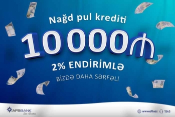 “AFB Bank”- Nağd Pul Kredit Məhsuluna - 2% ENDİRİM