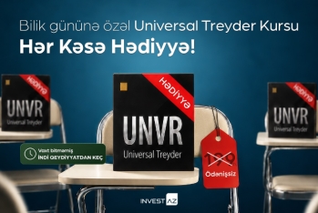 ​​​​​​​Bilik Gününə özəl HƏDİYYƏ: InvestAZ Universal Treyder kursunu ödənişsiz təqdim edir