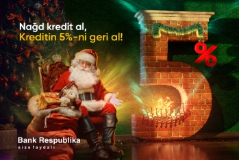 "Bank Respublika" “Nağd kredit al, kreditin 5%-ni geri al!” kampaniyasına - START VERİB!