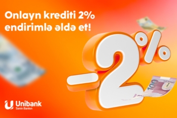 "Unibank"ın endirimli onlayn kredit kampaniyası - DAVAM EDİR