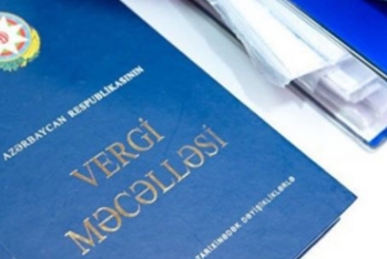 Vergi Məcəlləsində və digər 10 qanunda dəyişiklik qüvvəyə minib