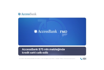 AccessBank kiçik bizneslərin maliyyələşdirilməsinin genişləndirilməsi məqsədilə FMO-dan $75 mln məbləğində kredit xətti - CƏLB EDİB