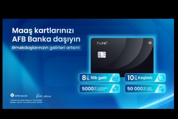 AFB Bank-dan yeni “Mono Əməkhaqqı Kartı” – Şirkətlər üçün daha sərfəli maaş layihəsi