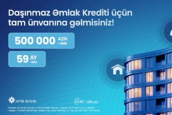 AFB Bank daşınmaz əmlak krediti: Xəyal etdiyiniz evə bir addım qalır!