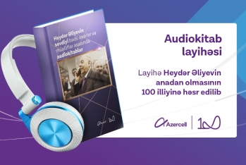 “Azercell” Heydər Əliyevin ən sevdiyi kitabları audio və elektron formatlarda təqdim edir - VİDEO
