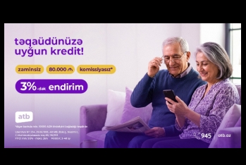 Azər Türk Bank təqaüdçülərə 9,9%-dən başlayan istehlak kreditləri - TƏKLİF EDİR